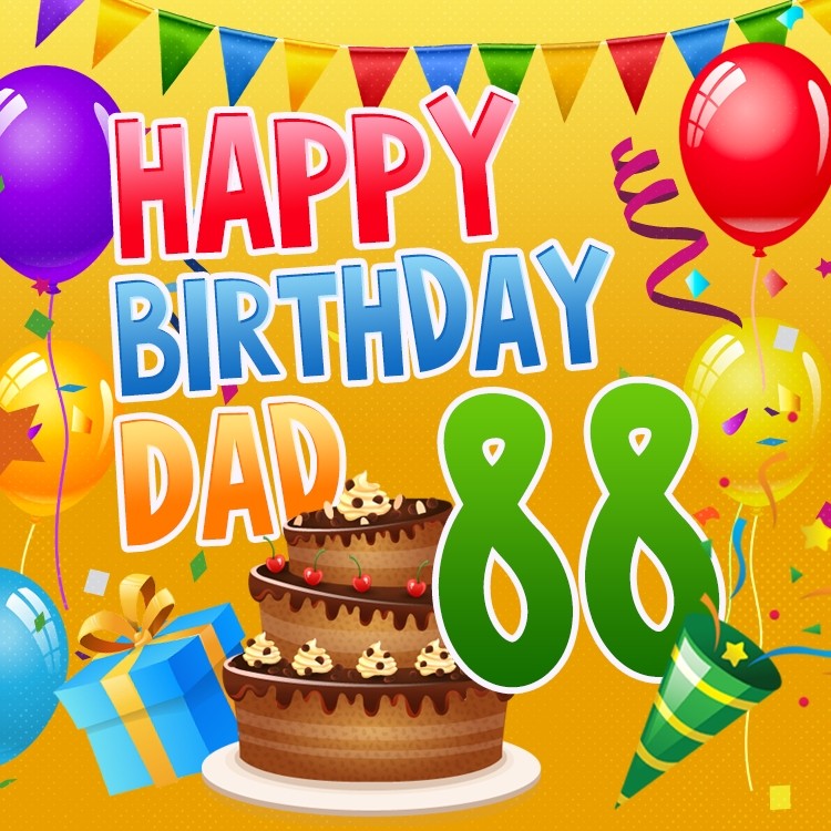 Happy 88th Birthday Dad Image (square shape image)