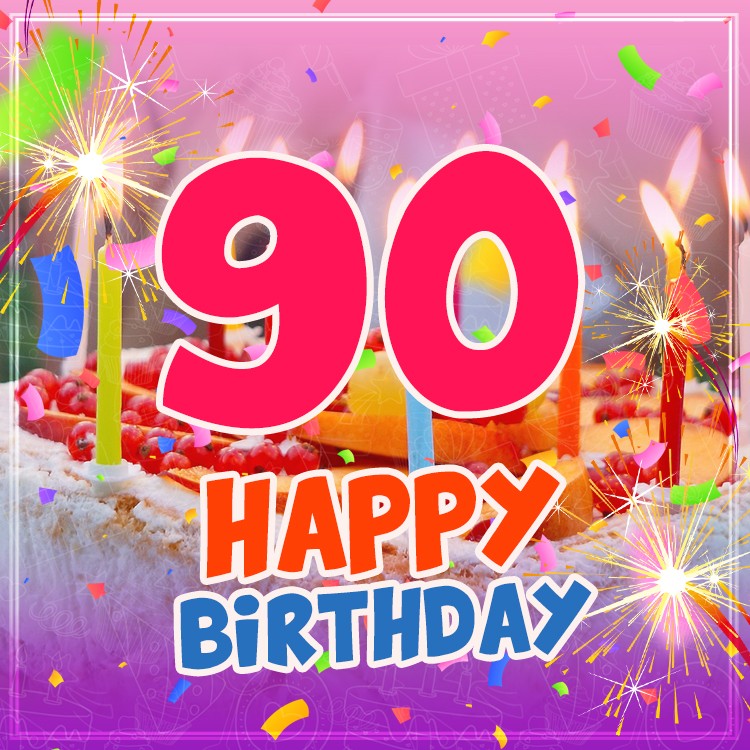 Happy 90th Birthday picture with cake and colorful candles (square shape image)