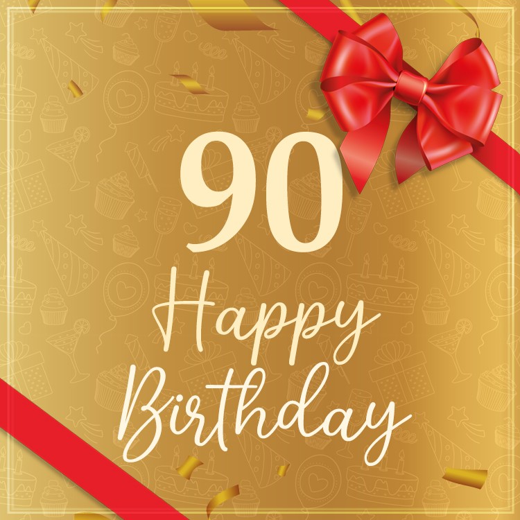 Happy 90th Birthday picture with red bow and ribbon (square shape image)