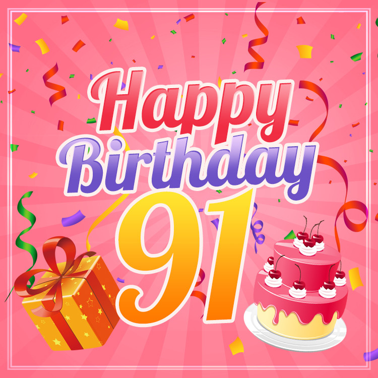 Happy 91st Birthday beautiful picture for Women (square shape image)