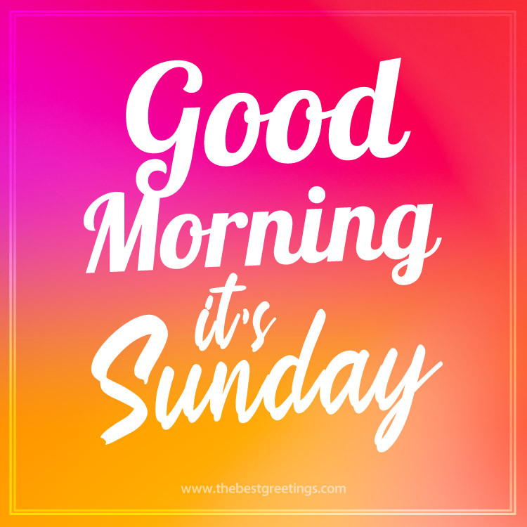 Good Morning it's Sunday image with colorful background (square shape image)