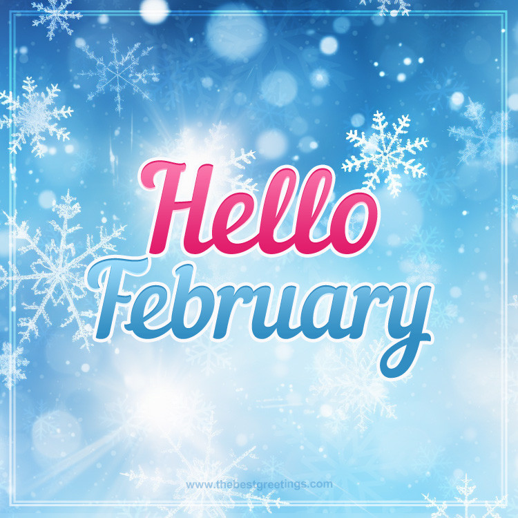 Hello February beautiful image with snowflakes (square shape image)