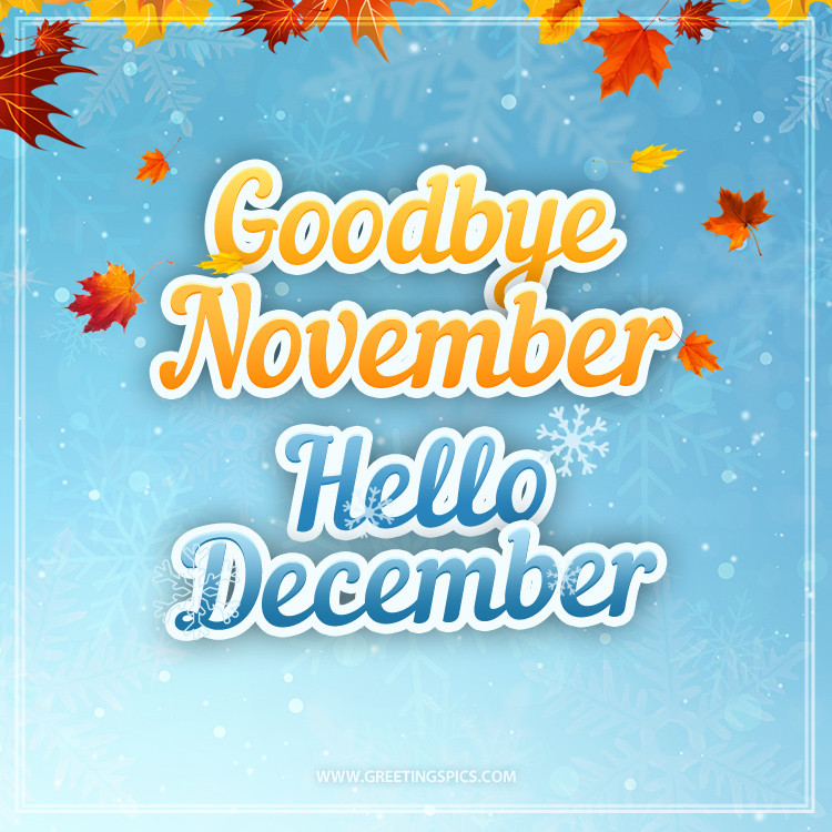 Goodbye November Hello December image with snow and autumn leaves (square shape image)