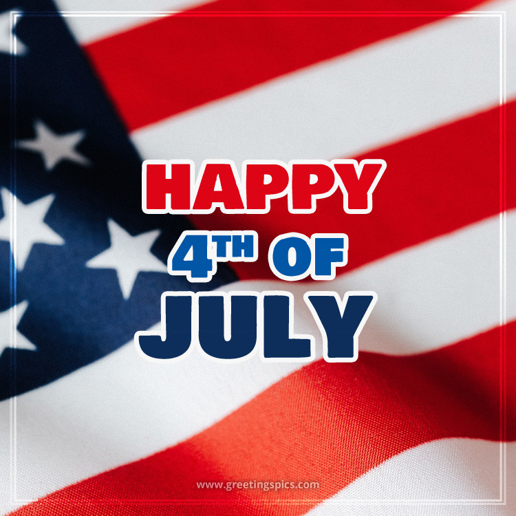 Happy 4th of July Image with USA flag (square shape image)