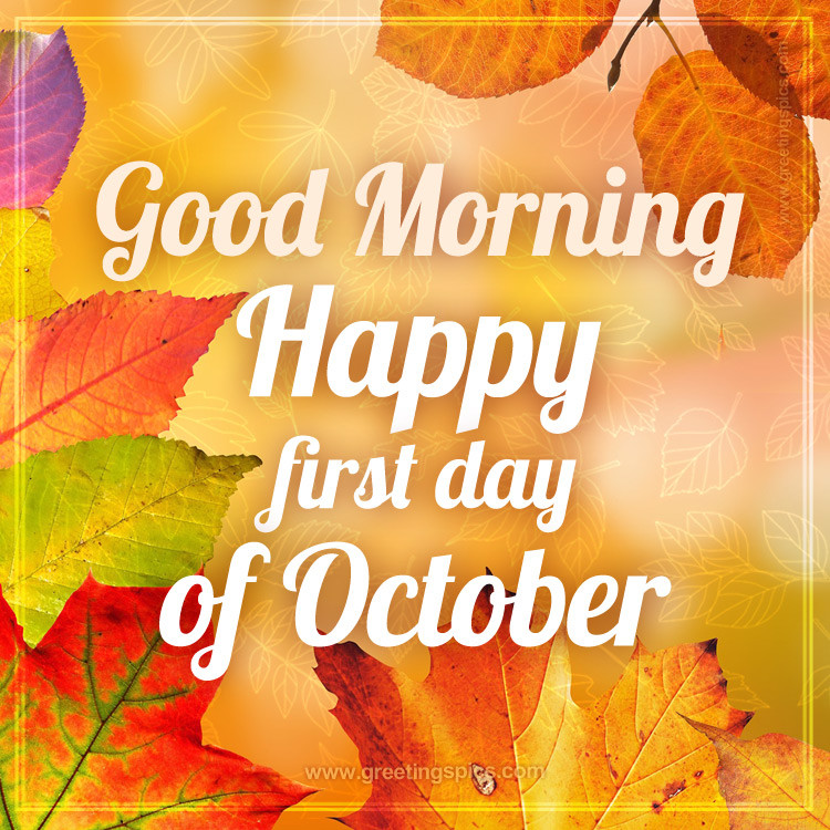 Good Moring Happy First Day of October Picture (square shape image)