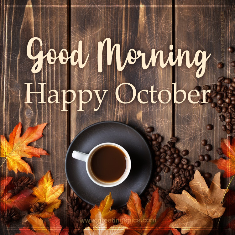 Good Moring Happy October Picture (square shape image)