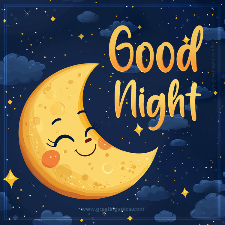 Good Night a picture of a kind cartoon crescent moon and stars (square shape image)