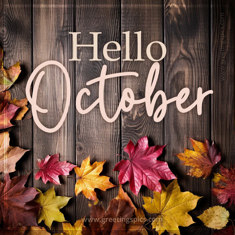 Hello October image withwith leaves on a wooden table (square shape image)