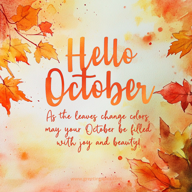 Hello October a picture with a warm wish, against a fall watercolor background (square shape image)