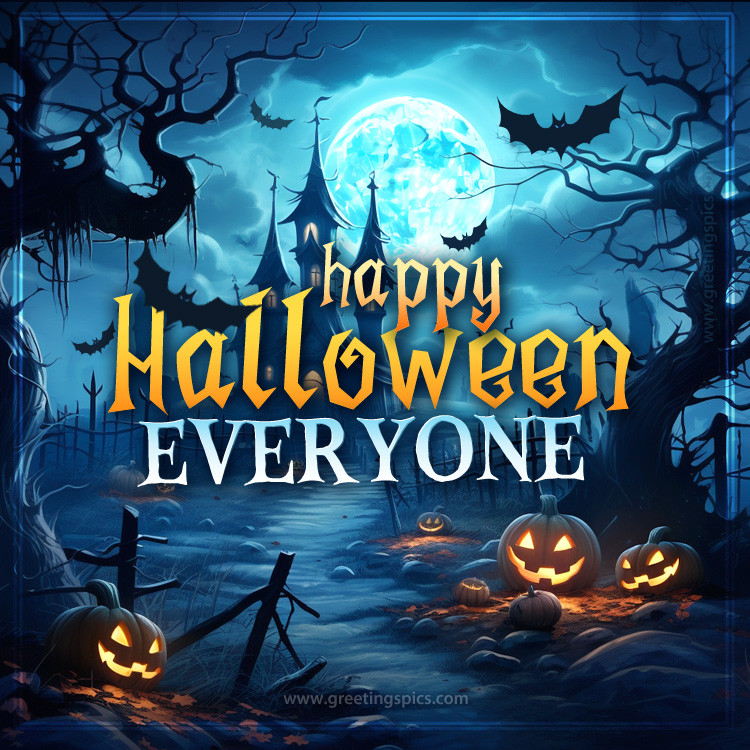 Happy Halloween Everyone Image wtih gloomy mansion (square shape image)