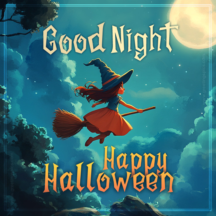 Good Night Happy Halloween image with a cute little witch flying on a broomstick  (square shape image)