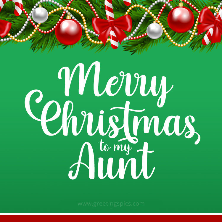 Merry Christmas to my Aunt beautiful greeting card (square shape image)