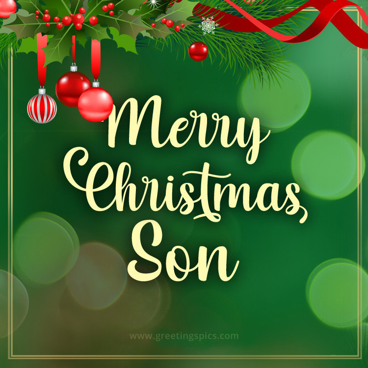 Merry Christmas to my Son image with beautiful green background (square shape image)