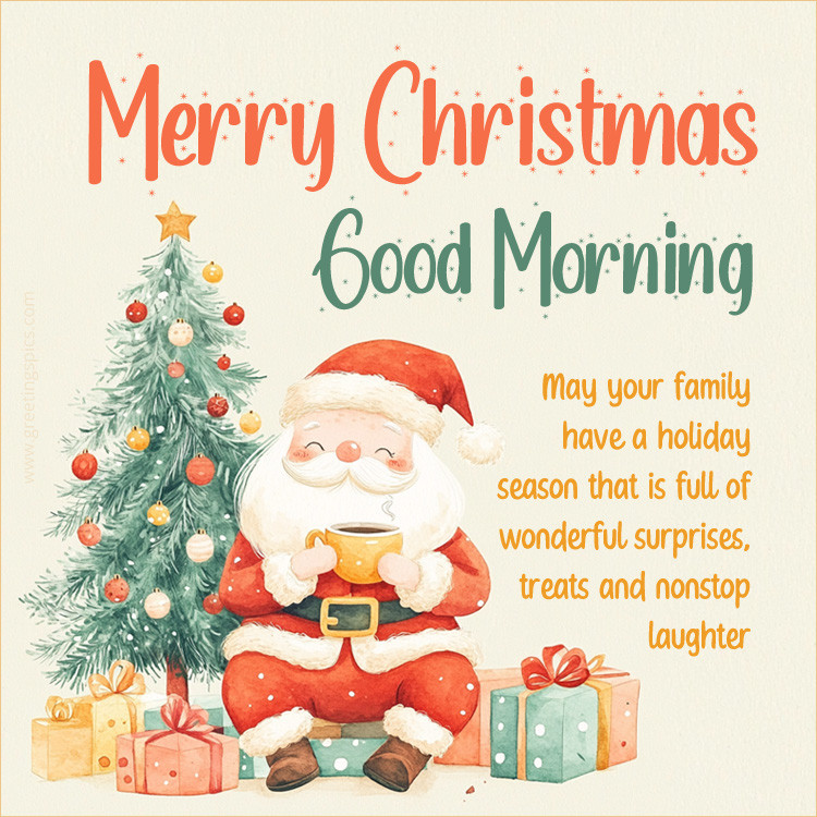 Good Morning and Merry Christmas image with cute Santa, presents and a Christmas tree (square shape image)