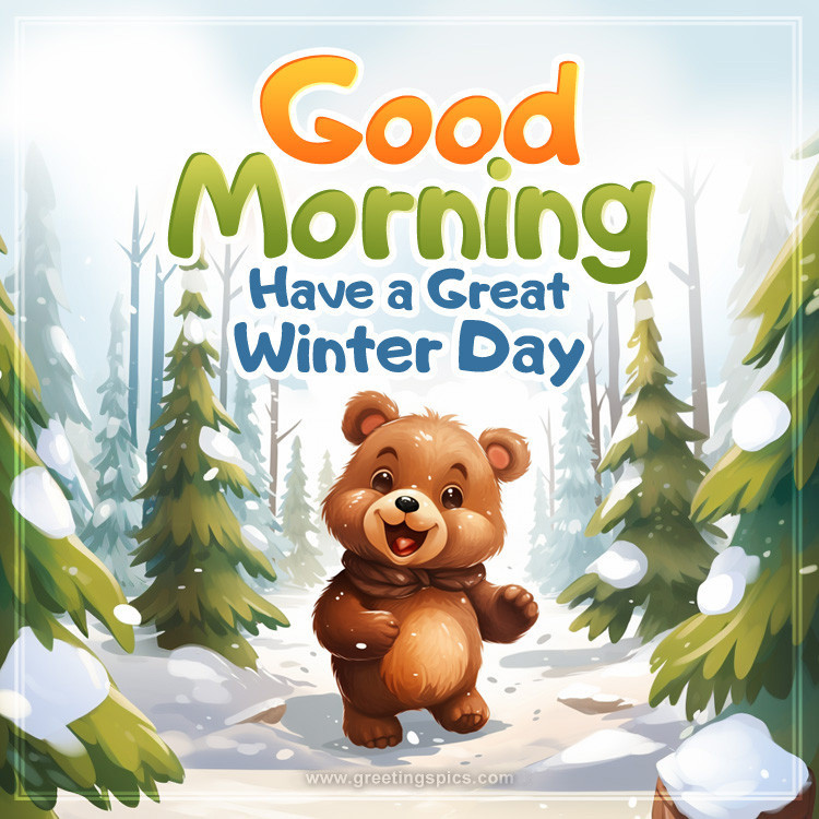 Good Morning Winter image with a lovely teddy bear (square shape image)