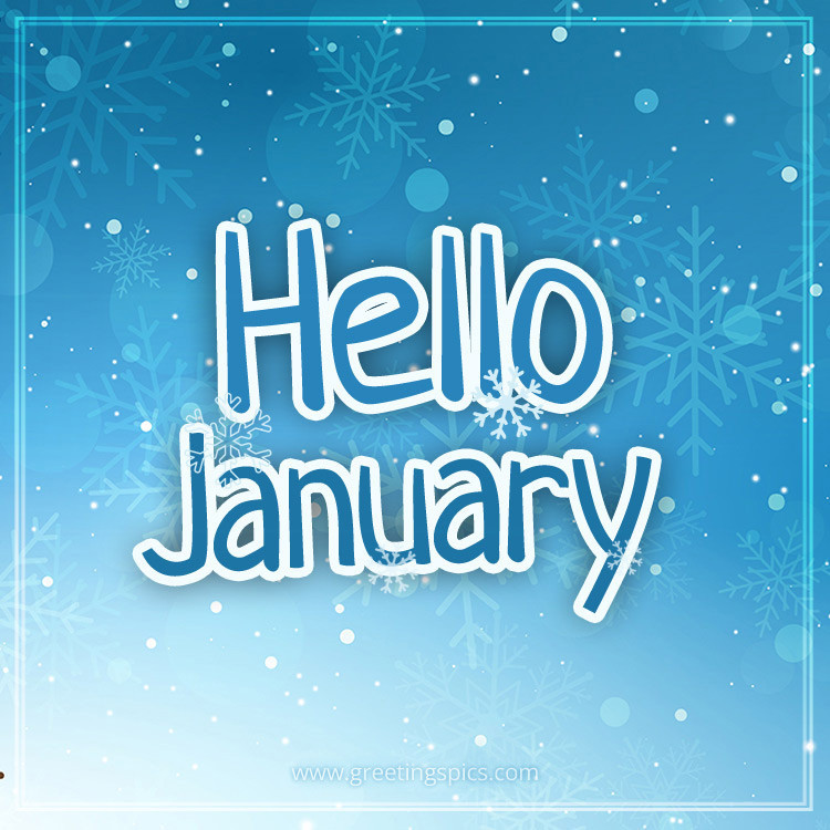 Hello January picture with beautfiul snowflakes (square shape image)