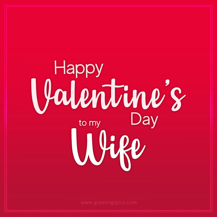 Happy Valentine's Day Wife Beautiful Red Image (square shape image)