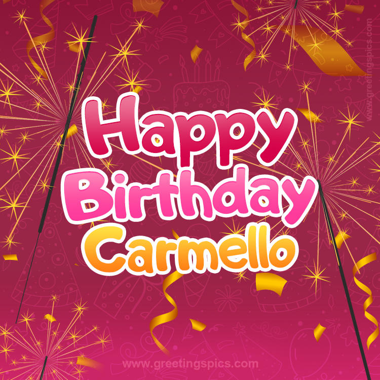 Happy Birthday Carmello Image with sparklers (square shape image)