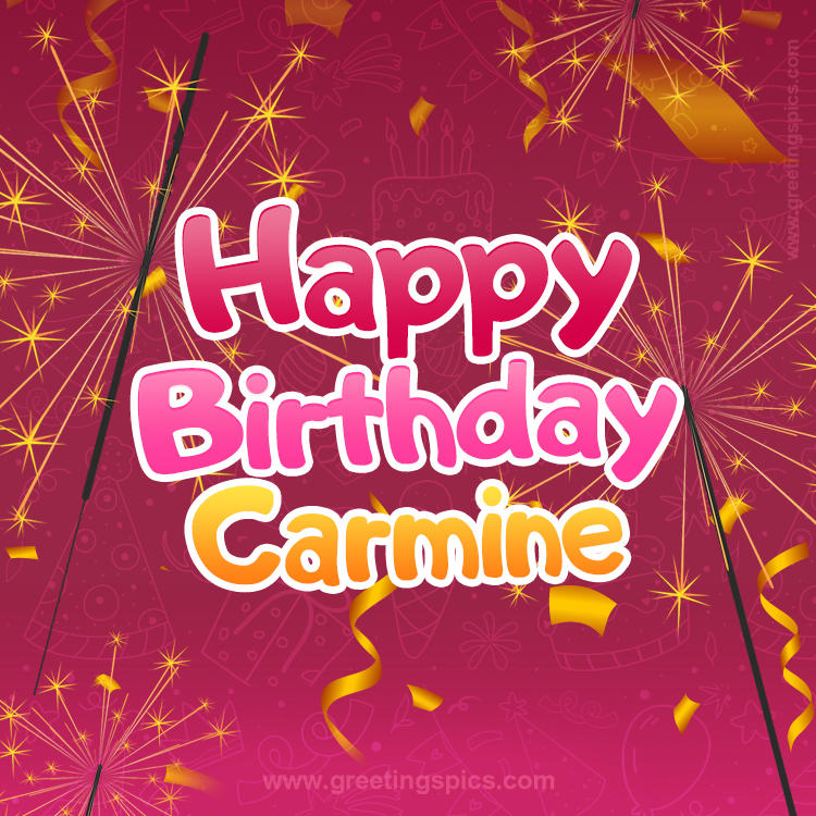 Happy Birthday Carmine Image with sparklers (square shape image)