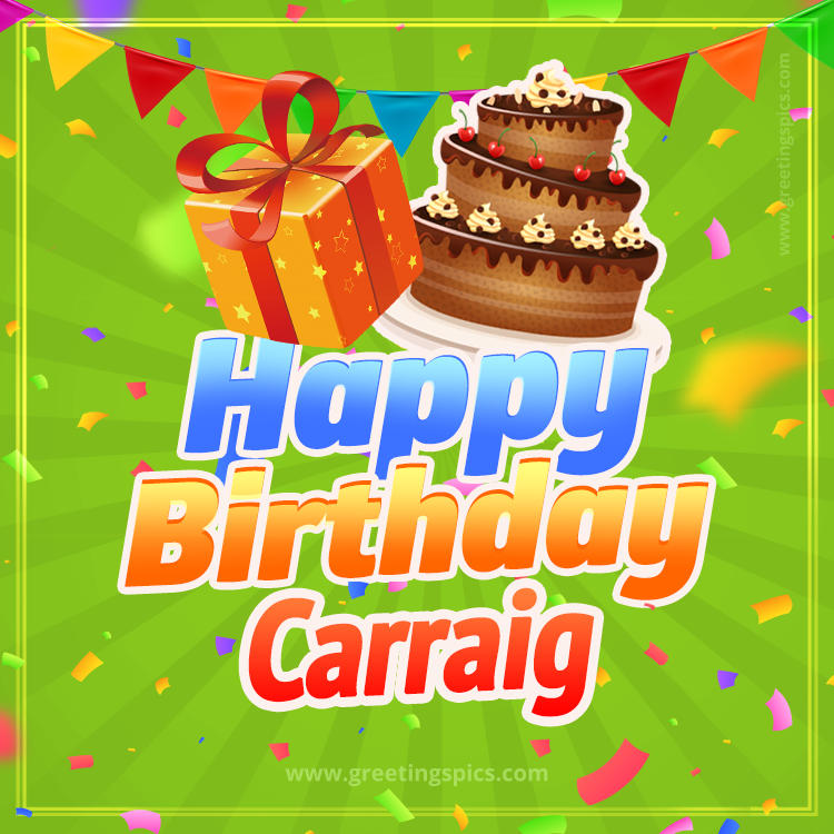 Happy Birthday Carraig picture with flags, chocolate cake and gift box (square shape image)