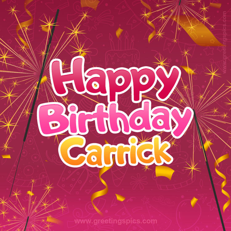 Happy Birthday Carrick Image with sparklers (square shape image)