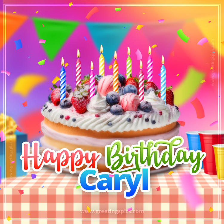 Happy Birthday Caryl Colorful Image with fruit cake and candles (square shape image)