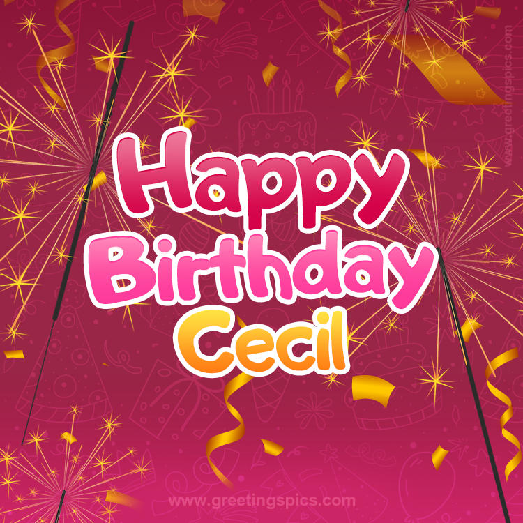 Happy Birthday Cecil Image with sparklers (square shape image)