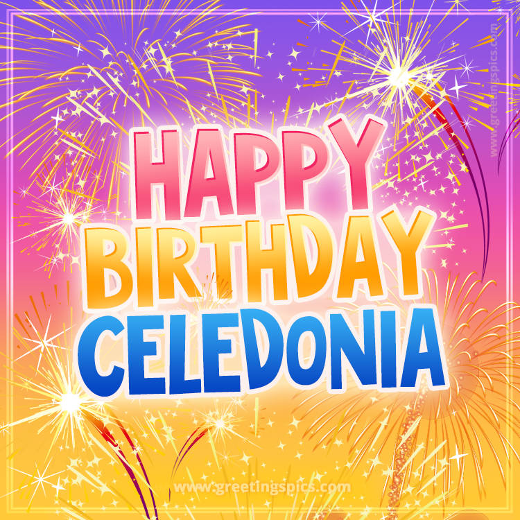 Happy Birthday Celedonia Picture with fireworks (square shape image)