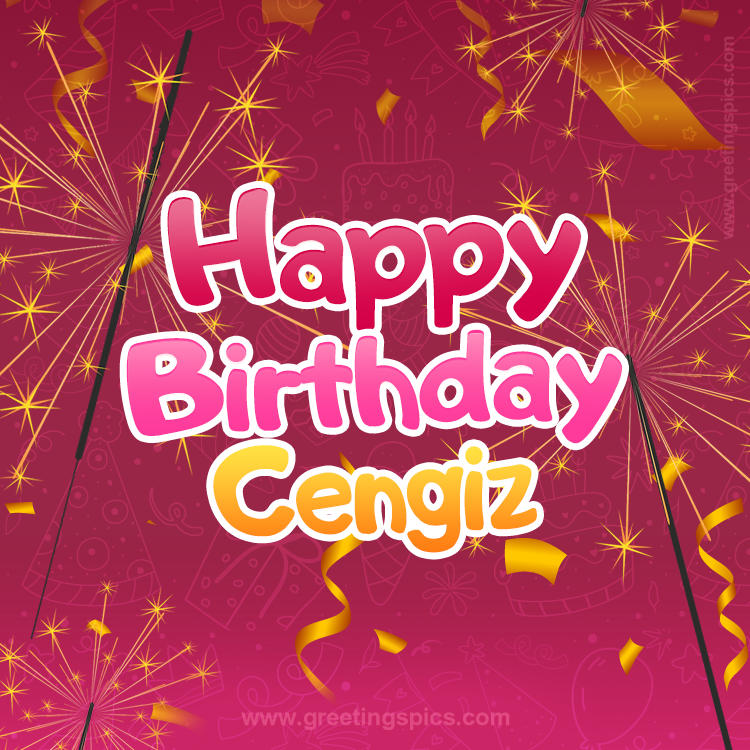 Happy Birthday Cengiz Image with sparklers (square shape image)