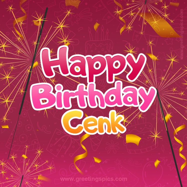 Happy Birthday Cenk Image with sparklers (square shape image)