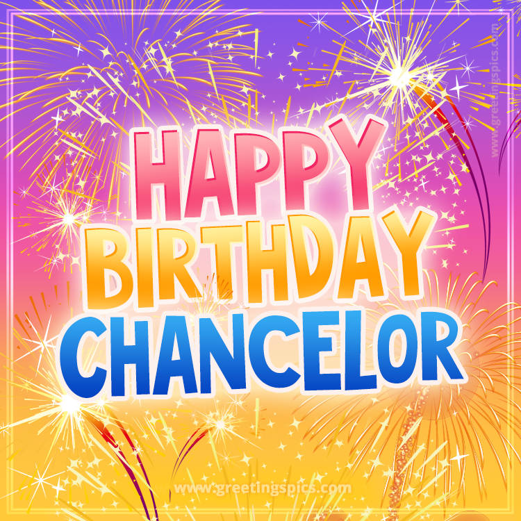 Happy Birthday Chancelor Picture with fireworks (square shape image)