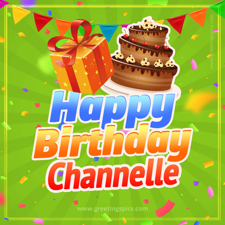 Happy Birthday Channelle picture with flags, chocolate cake and gift box (square shape image)