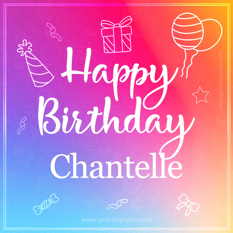 Colorful Happy Birthday Card For Chantelle (square shape image)