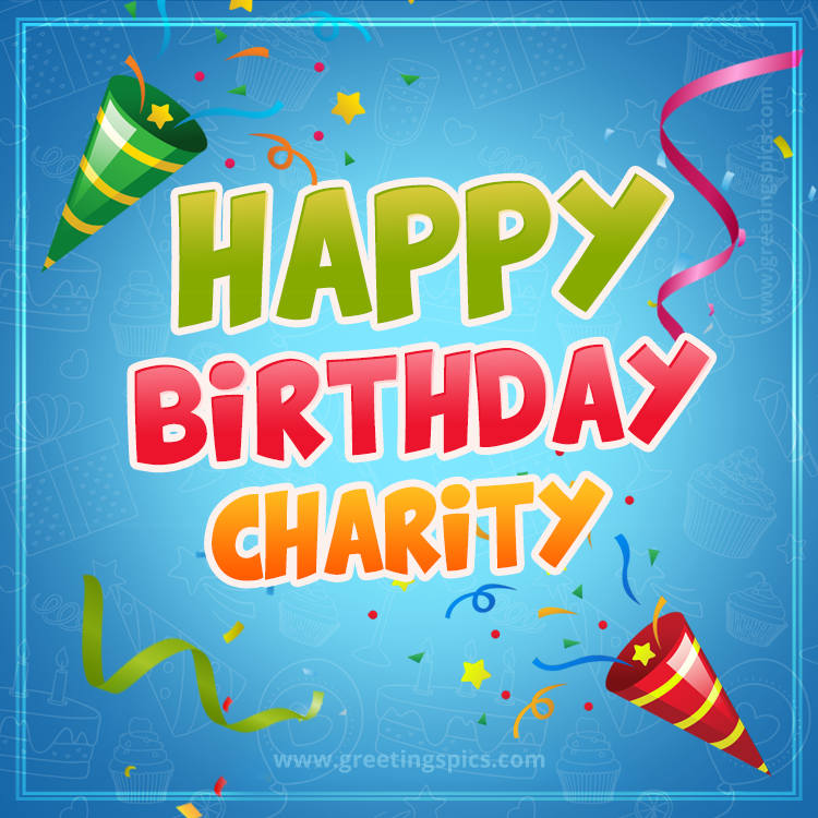 Happy Birthday Charity picture with confetti and party poppers (square shape image)