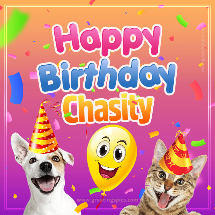 Happy Birthday Chasity Funny Image with cat and dog (square shape image)