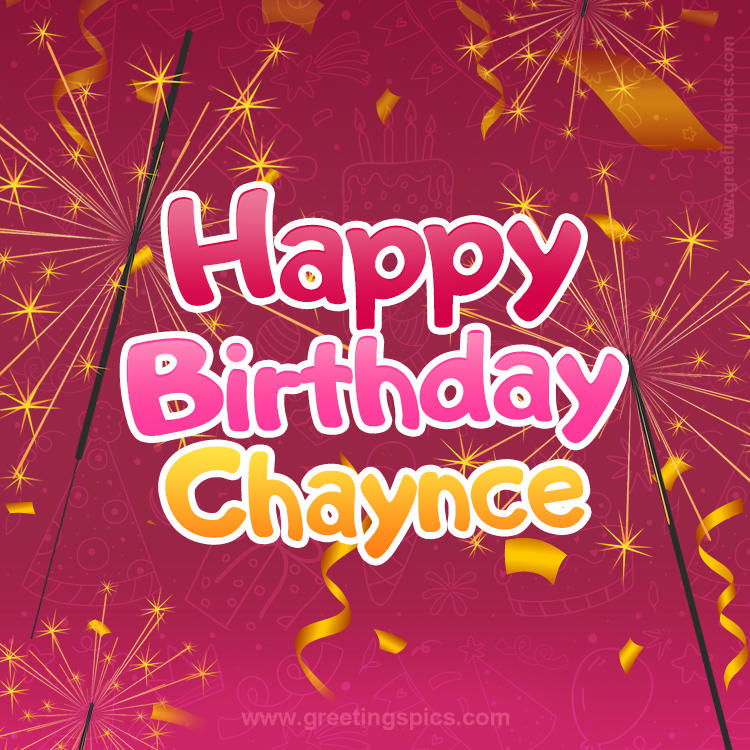 Happy Birthday Chaynce Image with sparklers (square shape image)