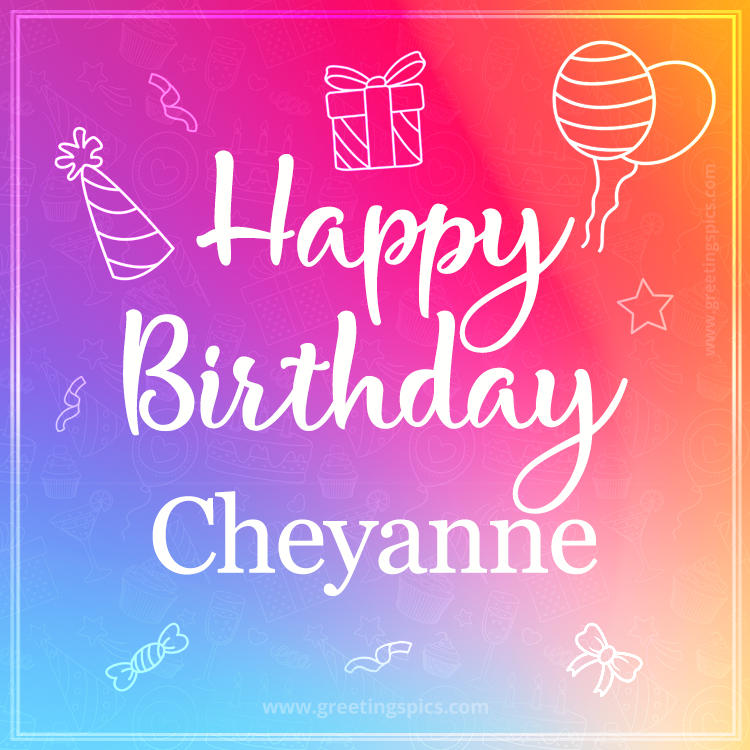 Colorful Happy Birthday Card For Cheyanne (square shape image)