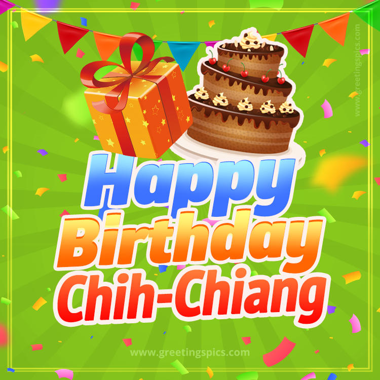 Happy Birthday Chih-Chiang picture with flags, chocolate cake and gift box (square shape image)