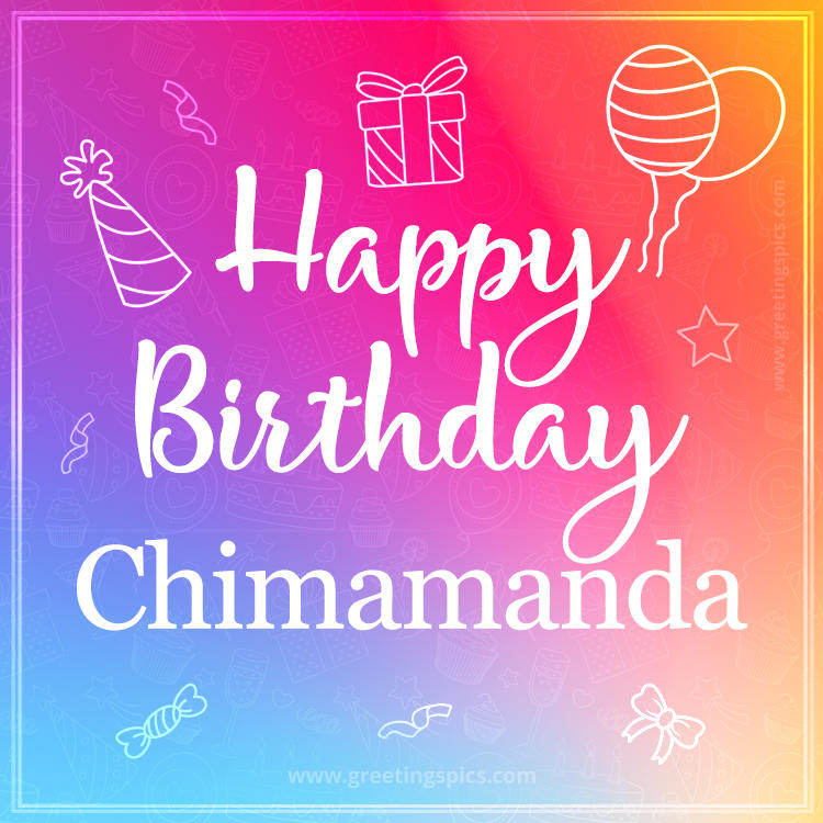 Colorful Happy Birthday Card For Chimamanda (square shape image)