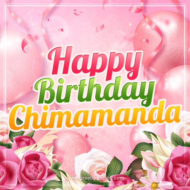 Image with gentle pink background and flowers Happy Birthday Chimamanda (square shape image)