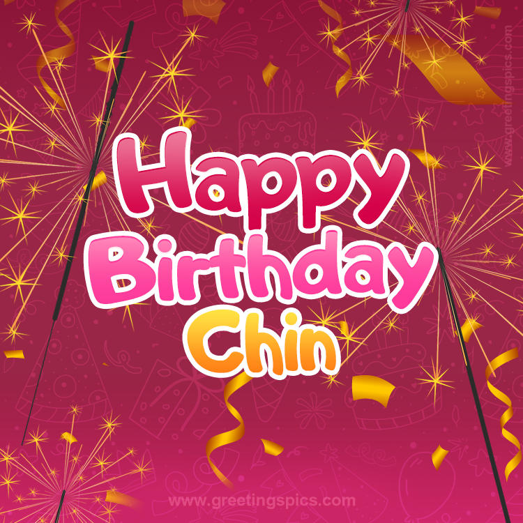 Happy Birthday Chin Image with sparklers (square shape image)