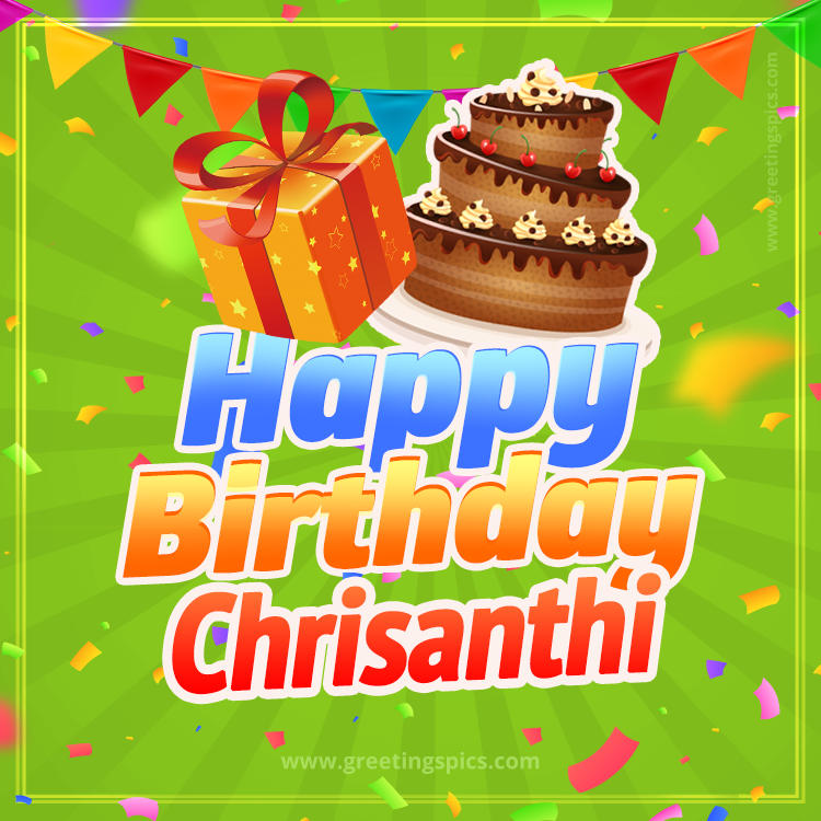 Happy Birthday Chrisanthi picture with flags, chocolate cake and gift box (square shape image)