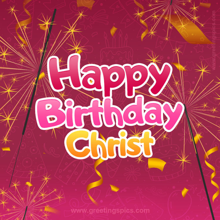 Happy Birthday Christ Image with sparklers (square shape image)