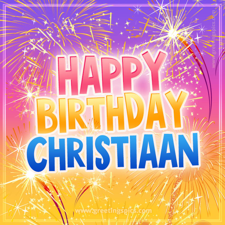 Happy Birthday Christiaan Picture with fireworks (square shape image)