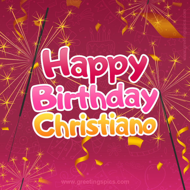 Happy Birthday Christiano Image with sparklers (square shape image)