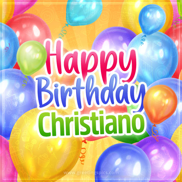 Happy Birthday Christiano Image with colorful balloons (square shape image)