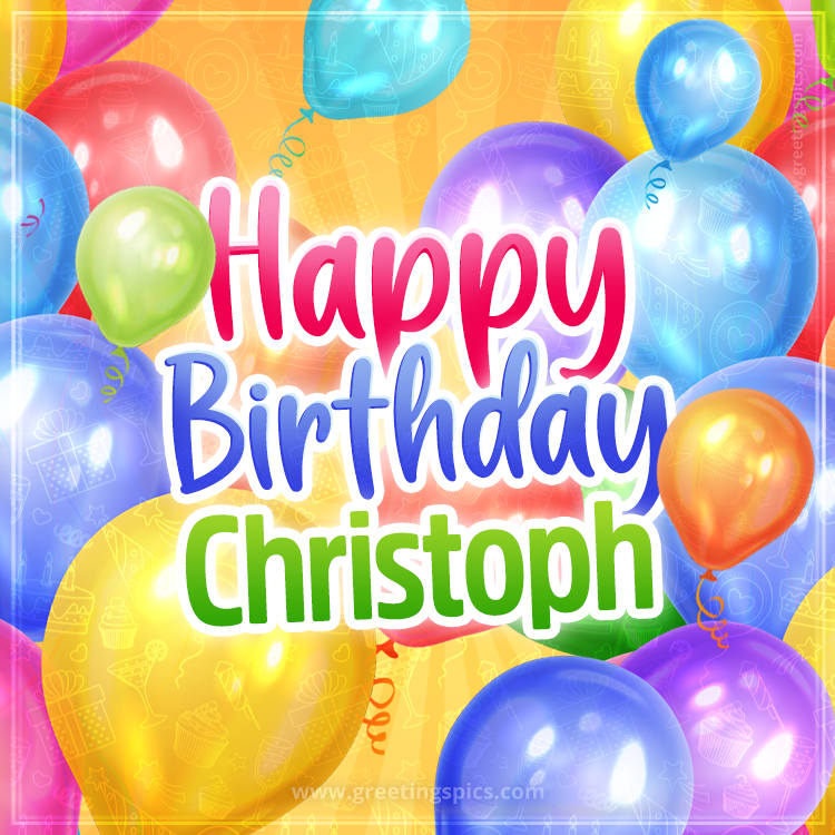 Happy Birthday Christoph Image with colorful balloons (square shape image)