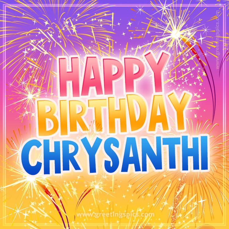 Happy Birthday Chrysanthi Picture with fireworks (square shape image)