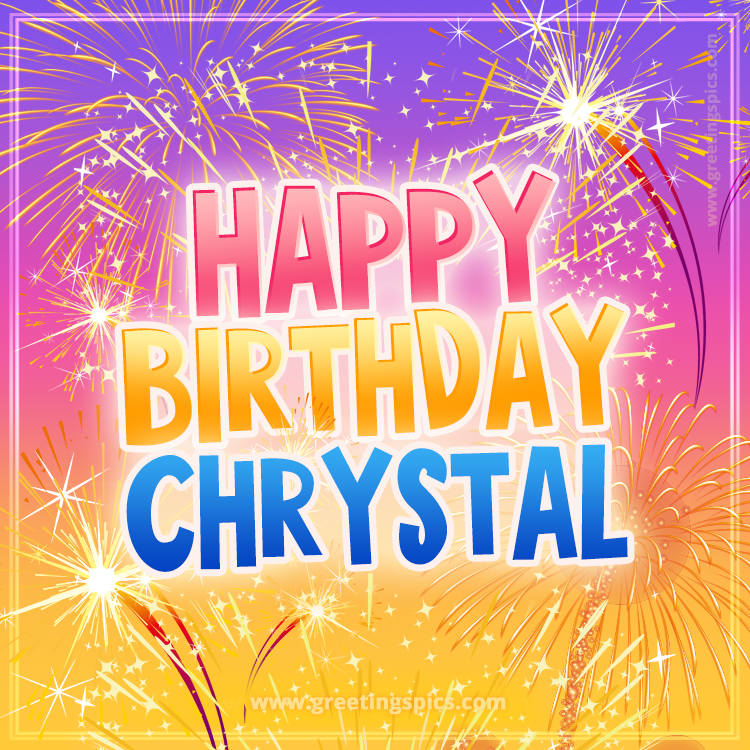 Happy Birthday Chrystal Picture with fireworks (square shape image)