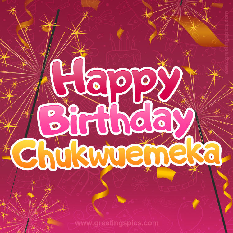 Happy Birthday Chukwuemeka Image with sparklers (square shape image)